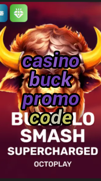 casino buck promo code-w4cy2mdjlx2bf.com